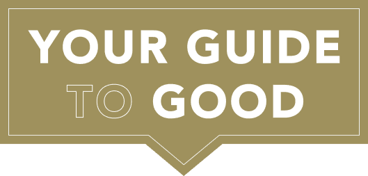 Your Guide to Good